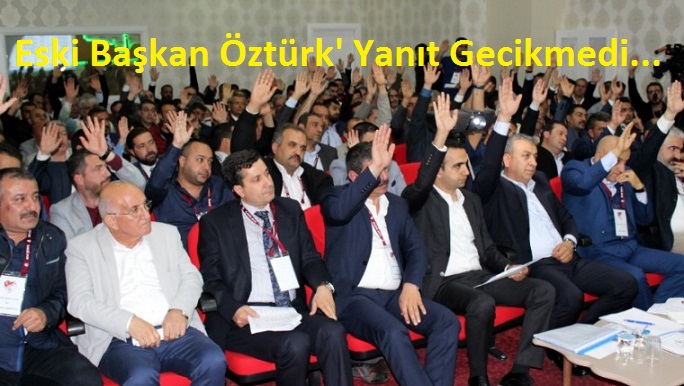 BAŞKANLARDAN ÖZTÜRK'E AĞIR İTHAMLAR…