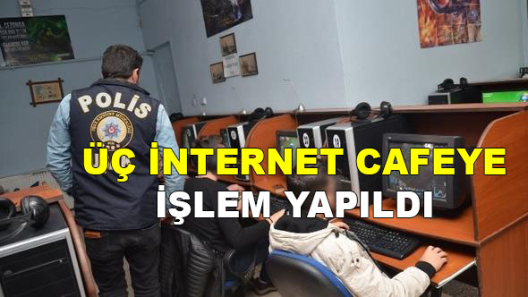 İNTERNET SALONU VE KAFELER DENETLENDİ