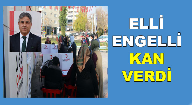 ENGELLİLERDEN KAN BAĞIŞI