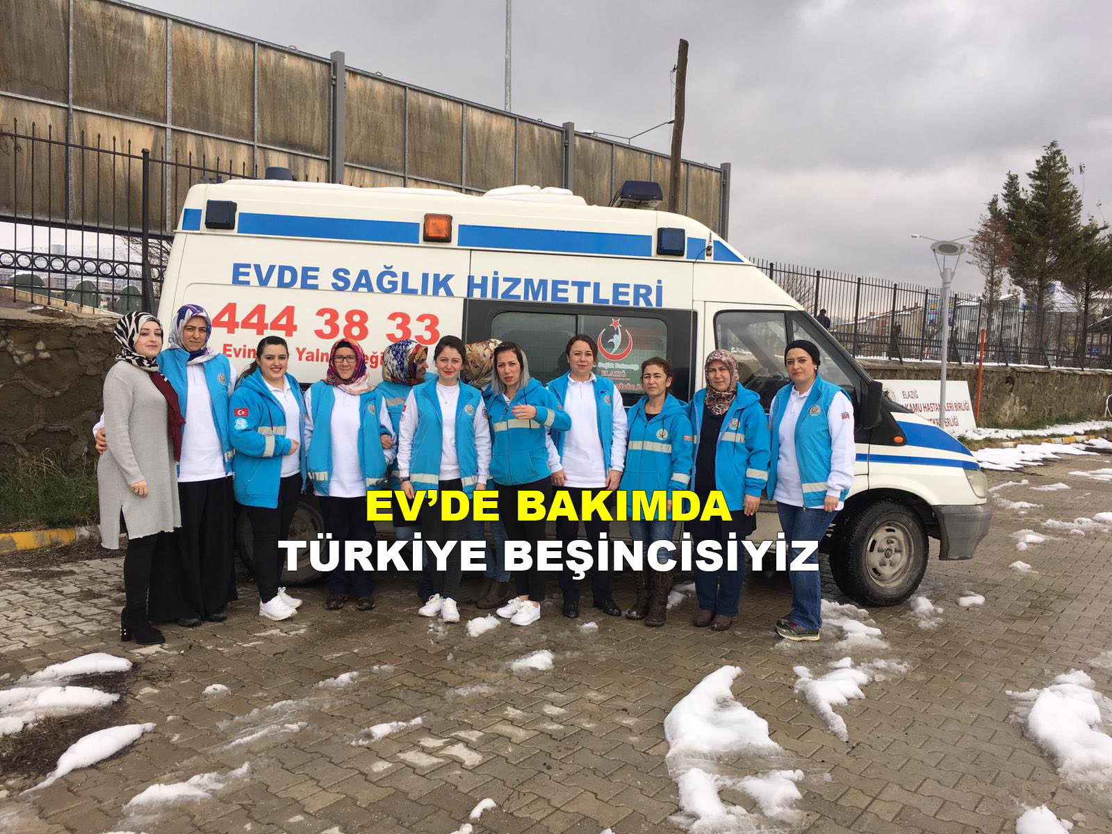 DÖRT BİN KİŞİYE EVDE SAĞLIK HİZMETİ VERİLİYOR