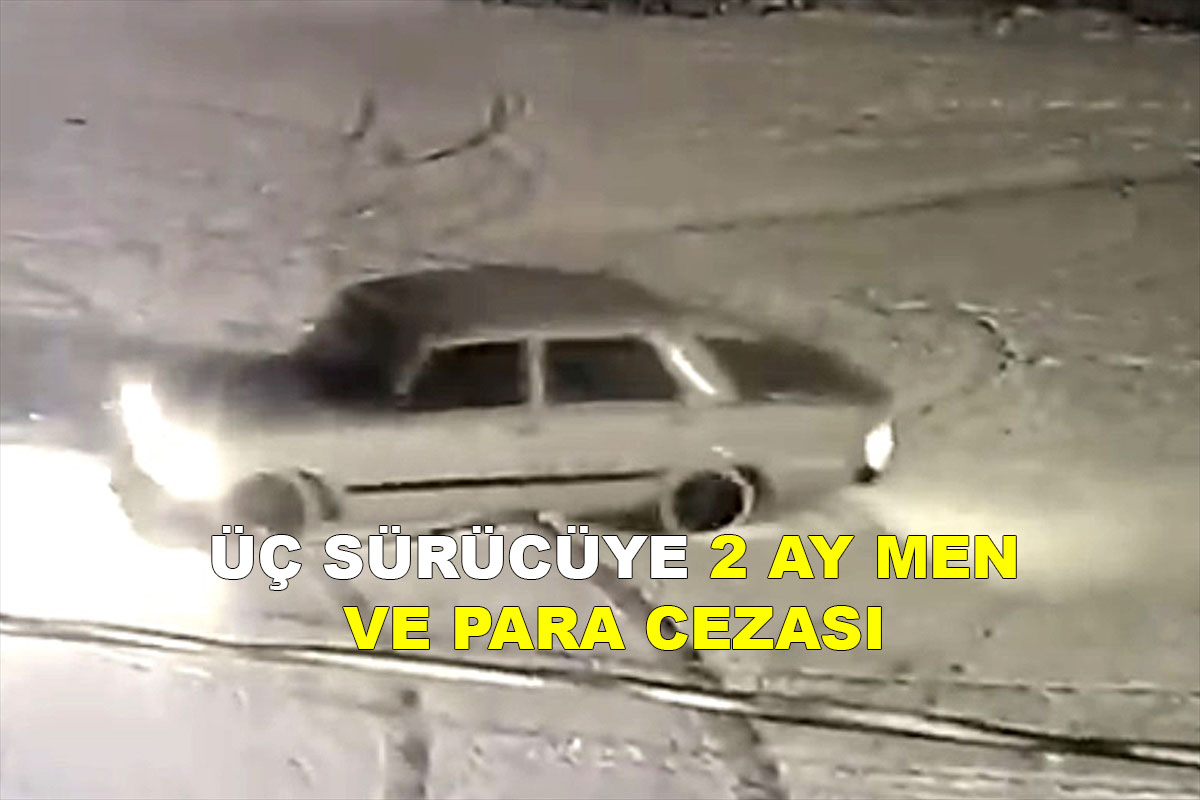 KARDA"DRİFT" CEZASI