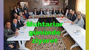 VALİ KALDIRIM VE BAŞKAN ŞERİFOĞULLLARI, MUHTARLARLA BİR ARAYA GELDİ