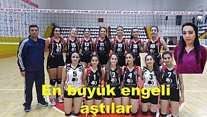 VOLEYBOLUN PERİLERİ BÜYÜK ENGELİ AŞTI