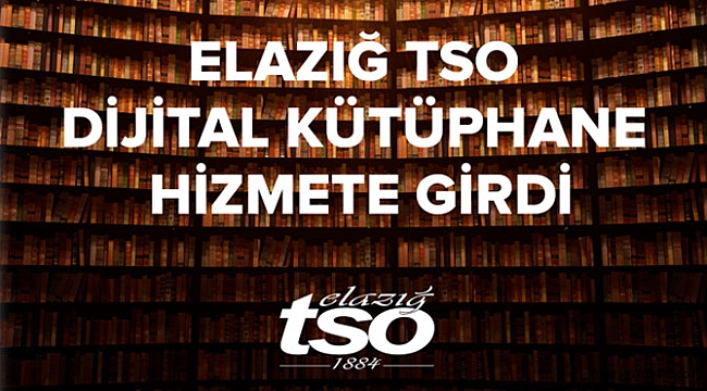 Elazığ TSO dijital kütüphane hizmete girdi