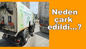 Neden çark edildi…?