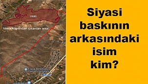 Mera arazisi üzerinden büyük hesaplaşma...!