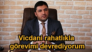 Mücadele vermiş olmanın rahatlığı içerisindeyim