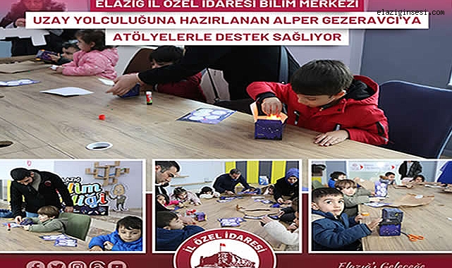 Elazığ İl Özel İdaresi Bilim Merkezi, Uzay Yolculuğuna Hazırlanan Alper Gezeravcı'ya Atölyelerle Destek Sağlıyor
