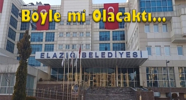 Elazığ Belediyesi Kendini Savunamayacak Hale Geldi
