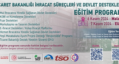 Ticaret Bakanlığı İhracat süreçleri ve devlet destekleri eğitim programı başlıyor