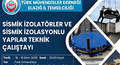 Elazığ'da Sismik izolasyon çalıştayı