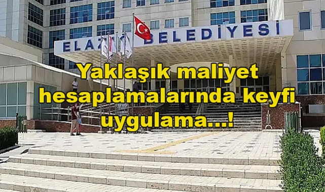 Sayıştay'dan Elazığ belediyesi'ne yaklaşık maliyet uyarısı