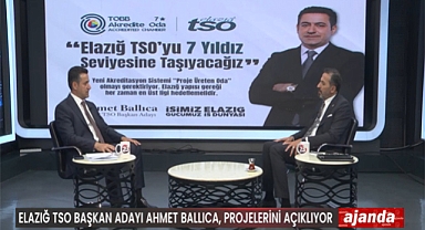ELAZIĞ TSO hak ettiği şekilde yöneltilecek