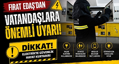 Fırat Edaş'dan Vatandaşlara Önemli Uyarı